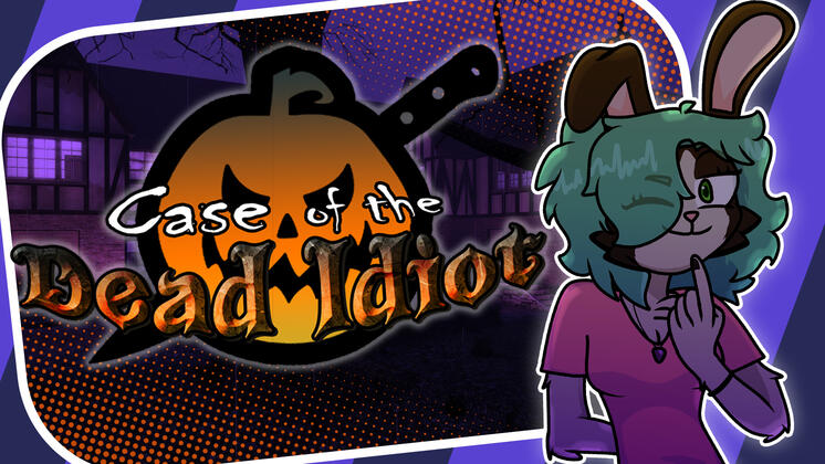 Case of the Dead Idiot